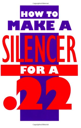 How to Make a Silencer for a .22