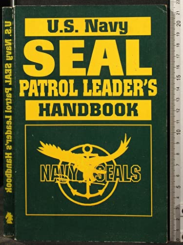 U.S. Navy Seal Patrol Leader's Handbook