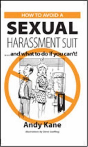 How to Avoid Sexual Harrassment Suite.... and What to Do If You Can't