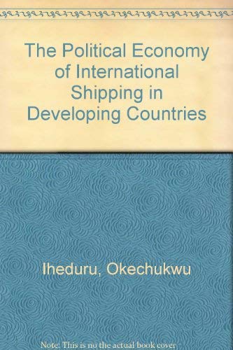 The Political Economy of International Shipping in Developing Countries
