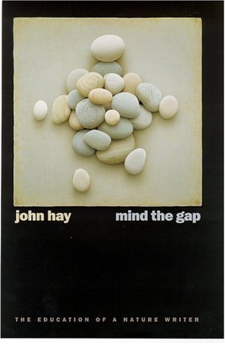 Mind The Gap: The Education Of A Nature Writer (Environmental Arts and Humanities Series)
