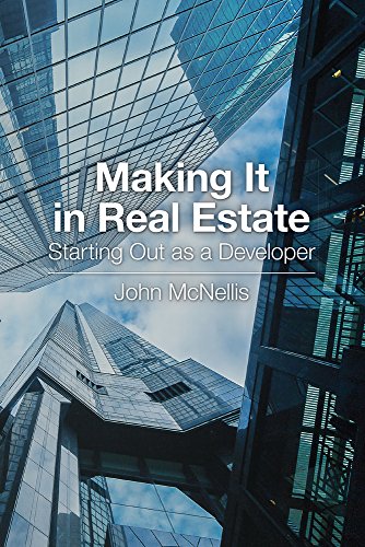 Making It in Real Estate: Starting Out As a Developer