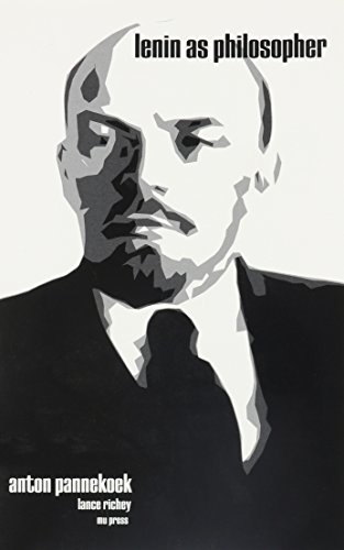 Lenin As Philosopher: A Critical Examination of the Philosophical Basis of Leninism