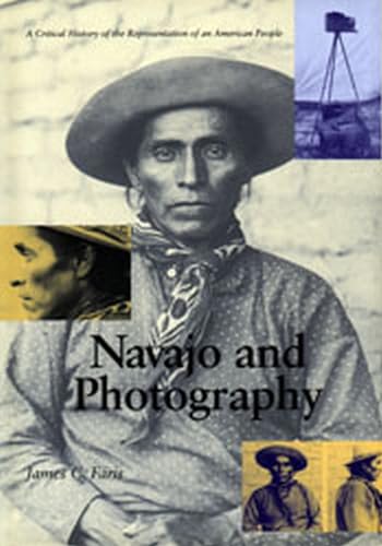 Navajo & Photography: A Critical History of the Representation of an American People