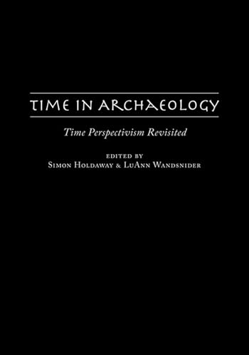 Time in Archaeology: Time Perspectivism Revisited