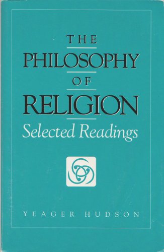 The Philosophy of Religion: Selected Readings