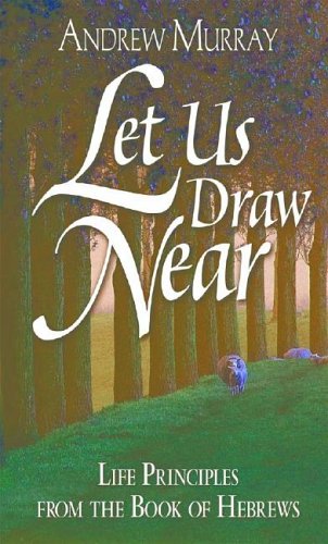 Let Us Draw Near