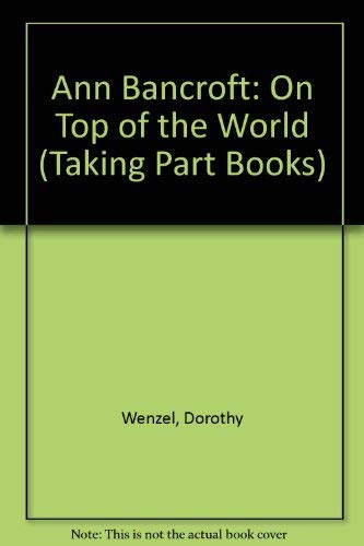 Ann Bancroft: On Top of the World