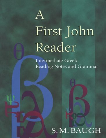 First John Reader: Intermediate Greek Reading Notes and Grammar