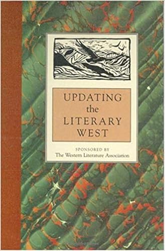 Updating the Literary West: Western Literature Association