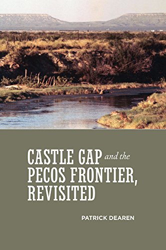 Castle Gap and the Pecos Frontier, Revisited