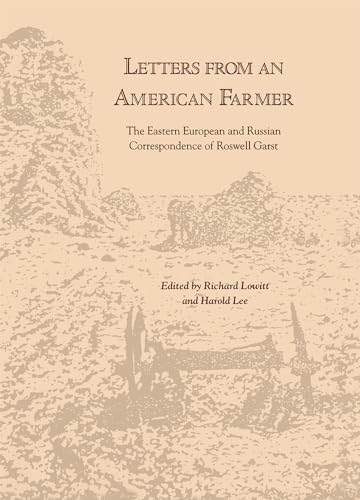 Letters from an American Farmer: The Eastern European and Russian Correspondence of Roswell Garst