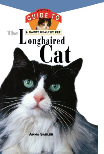 The Longhaired Cat: An Owner's Guide to a Happy Healthy Pet (Happy Healthy Pet, 60)