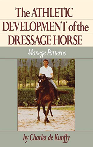 The Athletic Development of the Dressage Horse: Manege Patterns