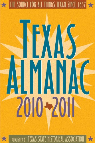 Texas Almanac 2010-2011: The Source for All Things Texan Since 1857
