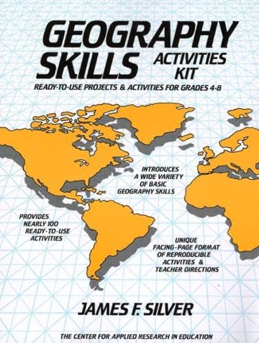 Geography Skills Activities Kit: Ready-To-Use Projects and Activities for Grades 4-8