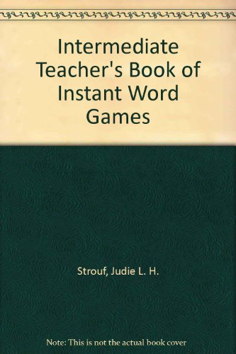 Intermediate Teacher's Book of Instant Word Games
