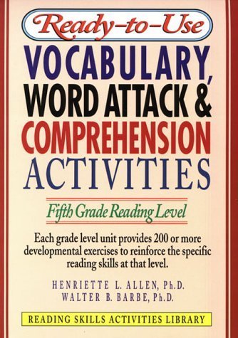 Ready-To-Use Vocabulary, Word Attack & Comprehension Activities: Fifth Grade Reading Level