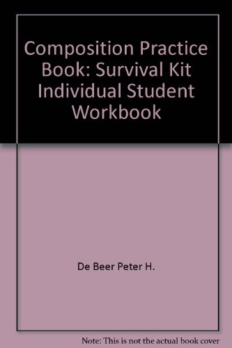 Composition Practice Book: Survival Kit Individual Student Workbook