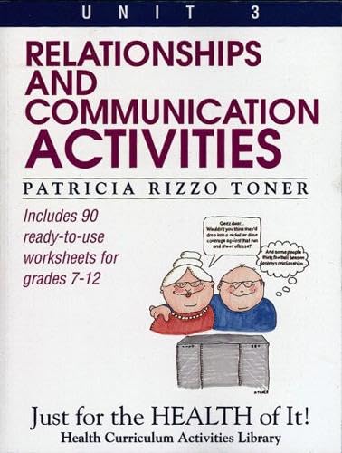 Relationships and Communications Activities (Unit 3 Of Just For The Health Of It! Series) (Just for the Health of It!, Unit 3)