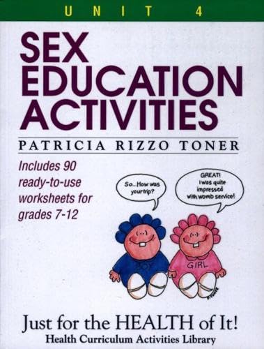 Sex Education Activities (Just for the Health of It!, Unit 4)