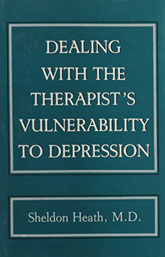 Dealing With the Therapist's Vulnerablility to Depression