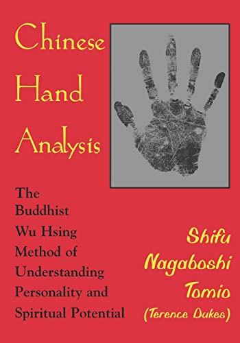 Chinese Hand Analysis: The Buddhist Wu Hsing Method of Understanding Personality and Spiritual Potential
