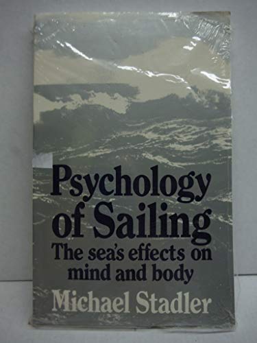 Psychology of Sailing: The Sea's Effects on Mind and Body