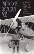 Aviation's Golden Age: Portraits from the 1920's and 1930's