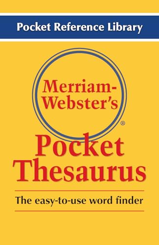Merriam-Webster’s Pocket Thesaurus: The easy-to-use word finder