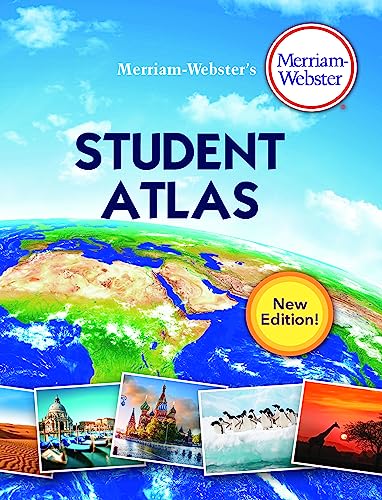 Merriam-Webster’s Student Atlas - Features Full-Color Physical, Political, & Thematic Maps