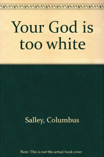 Your God is too white