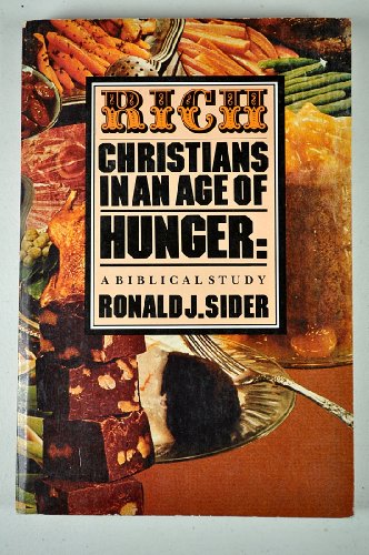Rich Christians in an Age of Hunger: A Biblical Study