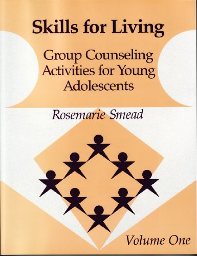 Skills for Living, Volume 1: Group Counseling Activities for Young Adolescents
