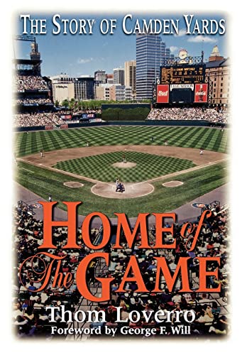 Home of the Game: The Story of Camden Yards