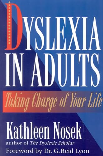 Dyslexia in Adults: Taking Charge of Your Life