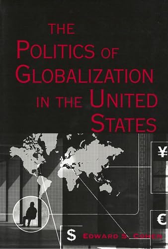 The Politics of Globalization in the United States (Essential Texts in American Government)