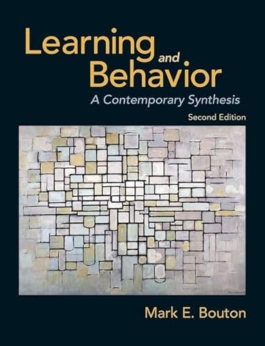 Learning and Behavior: A Contemporary Synthesis