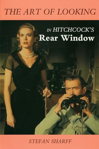 The Art of Looking in Hitchcock's Rear Window
