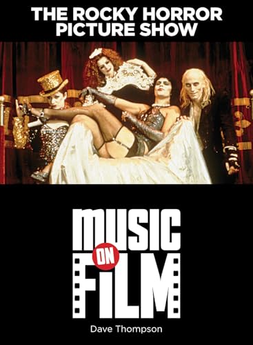 The Rocky Horror Picture Show (Music on Film): Music on Film Series (Limelight)