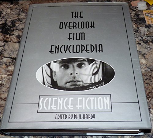 The Overlook Film Encyclopedia: Science Fiction