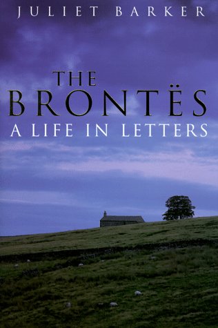 The Brontes: A Life in Letters