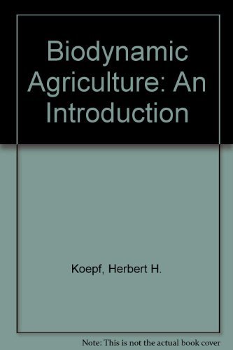 Bio-Dynamic Agriculture: An Introduction
