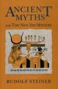 Ancient Myths and the New Isis Mystery: (CW 180 & 202)