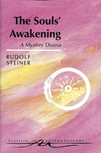 The Souls' Awakening: Soul & Spiritual Events in Dramatic Scenes (Cw 14)