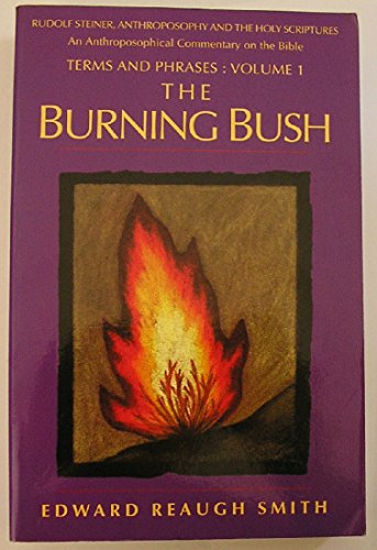 The Burning Bush: Rudolf Steiner, Anthroposophy, and the Holy Scriptures: Terms & Phrases