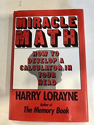 Miracle Math: How to Develop a Calculator in Your Head
