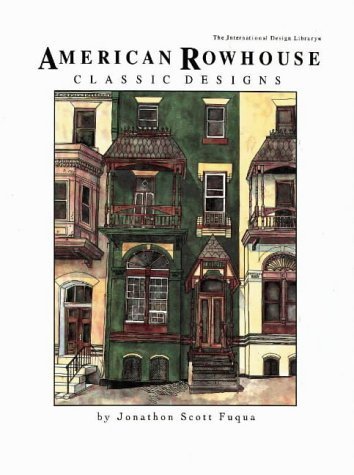 American Rowhouse Classic Designs (International Design Library)