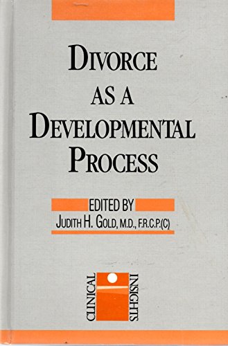 Divorce As a Developmental Process (Clinical Insights)