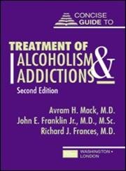 Concise Guide to Treatment of Alcoholism and Addictions